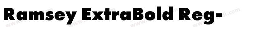Ramsey ExtraBold Reg字体转换